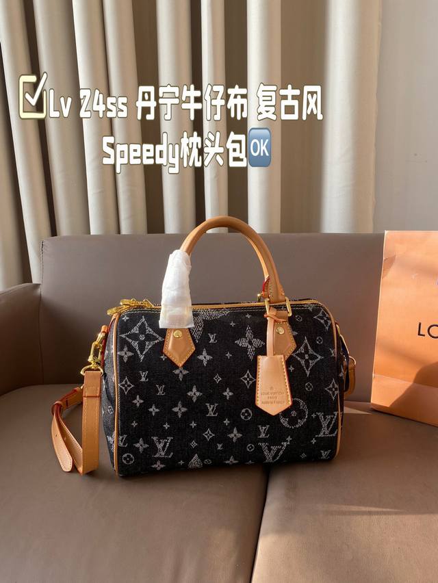 Lv 新款24Ss 丹宁牛仔布 复古风 超火的 Speedy枕头包 日常通勤都非常可会越用越喜欢的一款，值得入手。 尺寸：25*19